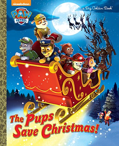 Book Cover The Pups Save Christmas! (Paw Patrol) (Big Golden Book)
