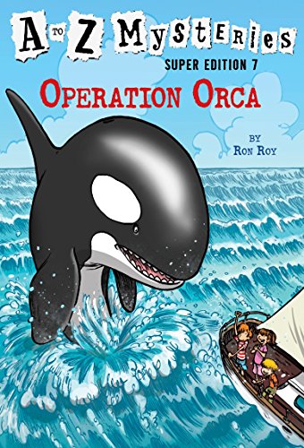 Book Cover A to Z Mysteries Super Edition #7: Operation Orca
