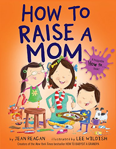 Book Cover How to Raise a Mom