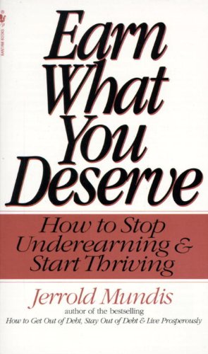 Book Cover Earn What You Deserve: How to Stop Underearning & Start Thriving