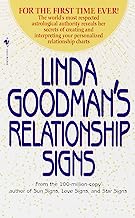 Book Cover Linda Goodman's Relationship Signs: The World's Most Respected Astrological Authority Reveals Her Secrets of Creating and Interpreting Your Personalized Relationship Charts