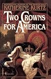 Two Crowns for America: A Novel
