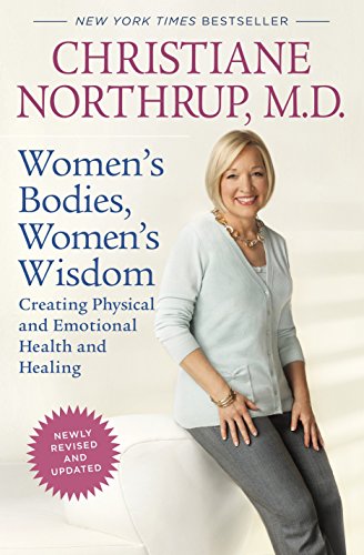 Book Cover Women's Bodies, Women's Wisdom (Revised Edition): Creating Physical and Emotional Health and Healing