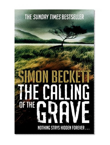 Book Cover The Calling of the Grave. Simon Beckett