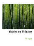 Initiation into Philosophy