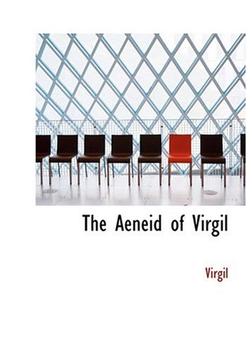 The Aeneid of Virgil (Large Print Edition)