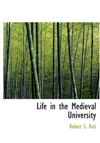 Life in the Medieval University (Large Print Edition)