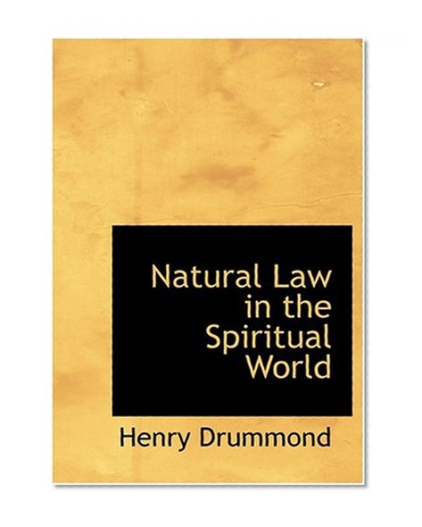 Natural Law in the Spiritual World (Large Print Edition)