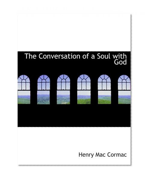 The Conversation of a Soul with God