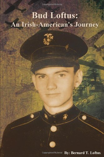 Bud Loftus:  An Irish-American's Journey