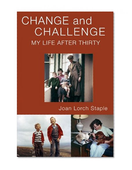 Change and Challenge: My Life After Thirty