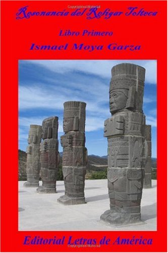 Resonancia del Religar Tolteca (Spanish Edition)