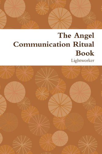 The Angel Communication Ritual Book