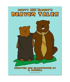 Dusty and Albert's Beaver Tales