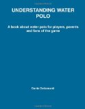 UNDERSTANDING WATER POLO