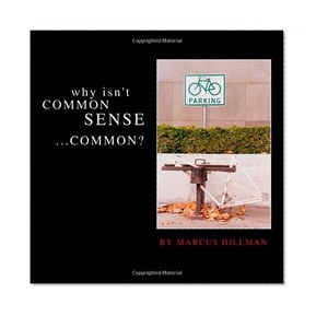 Why Isn't Common Sense Common?