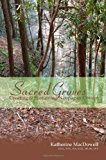 Sacred Groves: Creating and Sustaining Neopagan Covens