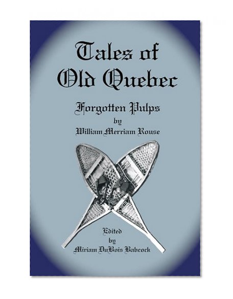 Tales Of Old Quebec