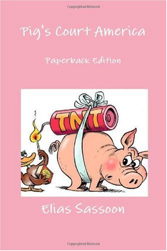 Pig's Court America: Paperback Edition