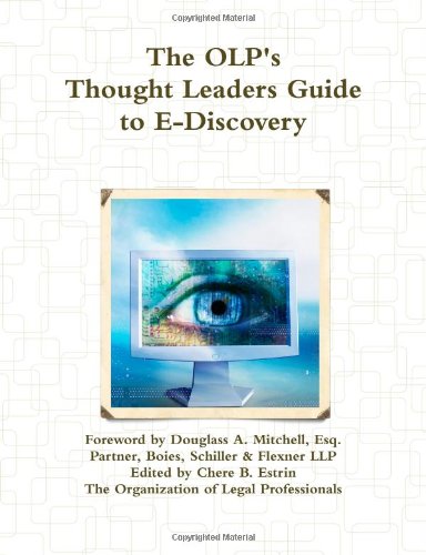 The OLP's Thought Leaders Guide to E-Discovery