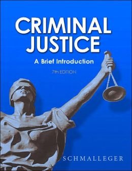 Criminal Justice: A Brief Introduction