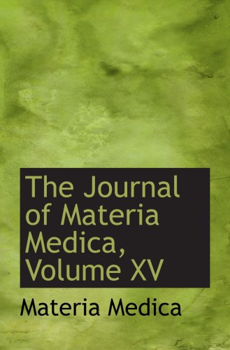 Book Cover The Journal of Materia Medica, Volume XV