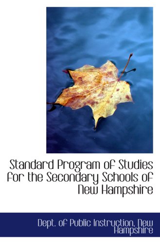 Standard Program of Studies for the Secondary Schools of New Hampshire