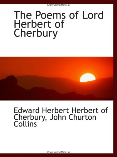 The Poems of Lord Herbert of Cherbury