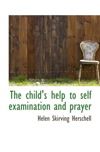 The child's help to self examination and prayer
