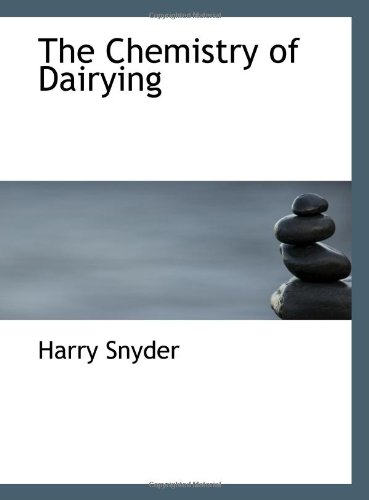 The Chemistry of Dairying