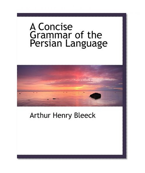 A Concise Grammar of the Persian Language