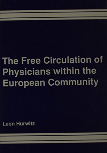 Free Circulation of Physicians Within the European Community