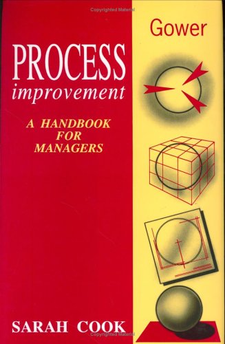 Process Improvement: A Handbook for Managers