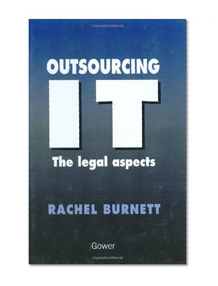 Outsourcing It-The Legal Aspects