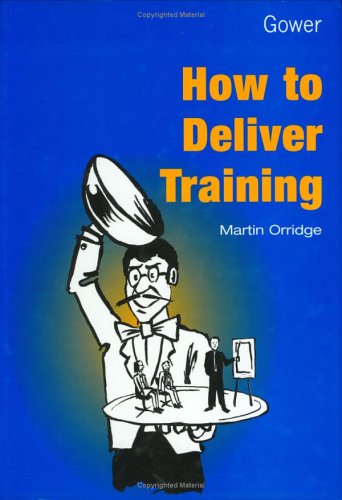 How to Deliver Training