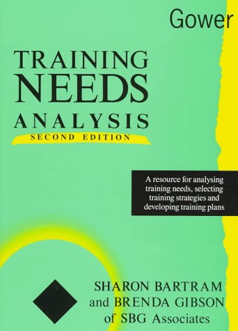 Training Needs Analysis: A Resource for Identifying Training Needs, Selecting Training Strategies, and Developing Training Plans