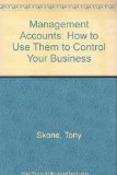 Management Accounts: How to Use Them to Control Your Business