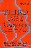 Third Age Careers: Meeting the Corporate Challenge
