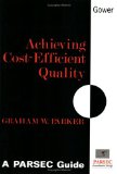 Achieving Cost-Efficient Quality: A Parsec Guide (PARSEC Guides) (PARSEC Guides)
