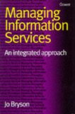 Managing Information Services: An Integrated Approach