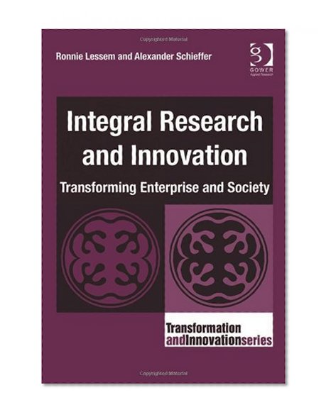 Integral Research and Innovation (Transformation and Innovation)