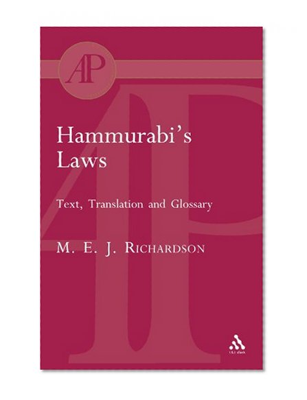 Hammurabi's Laws: Text, Translation and Glossary (Academic Paperback)