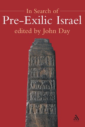 In Search of Pre-Exilic Israel (The Library of Hebrew Bible/Old Testament Studies)