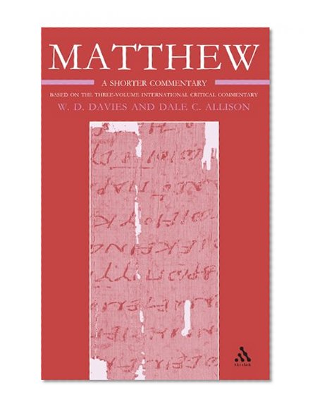 Matthew: A Shorter Commentary (International Critical Commentary)