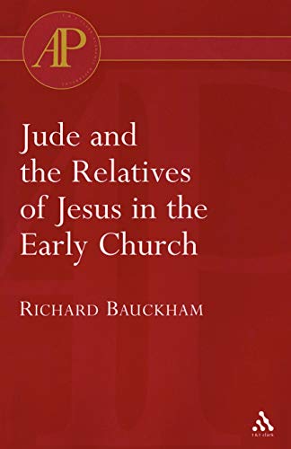 Jude and the Relatives of Jesus in the Early Church (Academic Paperback)