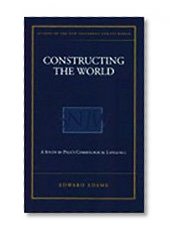 Constructing the World: A Study in Paul's Cosmological Language (Studies of the New Testament and It's World)