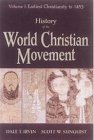 History of the World Christian Movement: Volume 1: Earliest Christianity To 1453