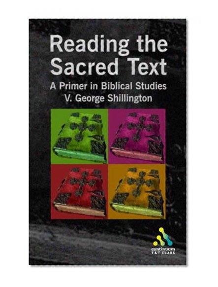 Reading the Sacred Text: An Introduction in Biblical Studies
