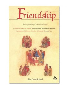 Friendship: Interpreting Christian Love
