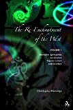 The Re-Enchantment of the West: Volume 1 Alternative Spiritualities, Sacralization, Popular Culture and Occulture